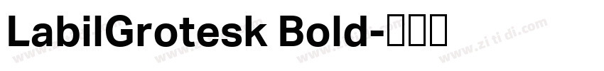LabilGrotesk Bold字体转换